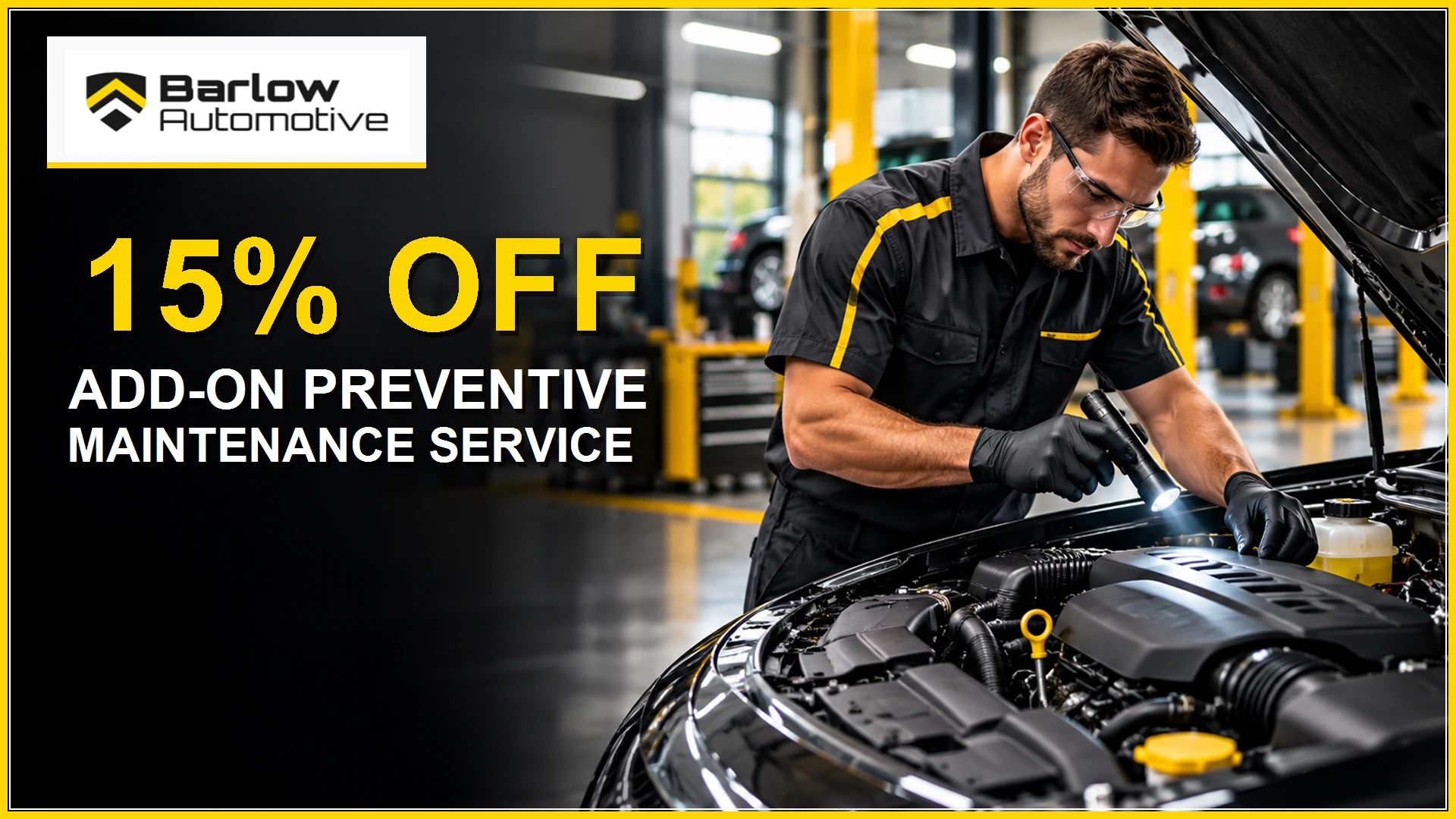 Barlow Automotive: 15% off add-on preventive maintenance service.