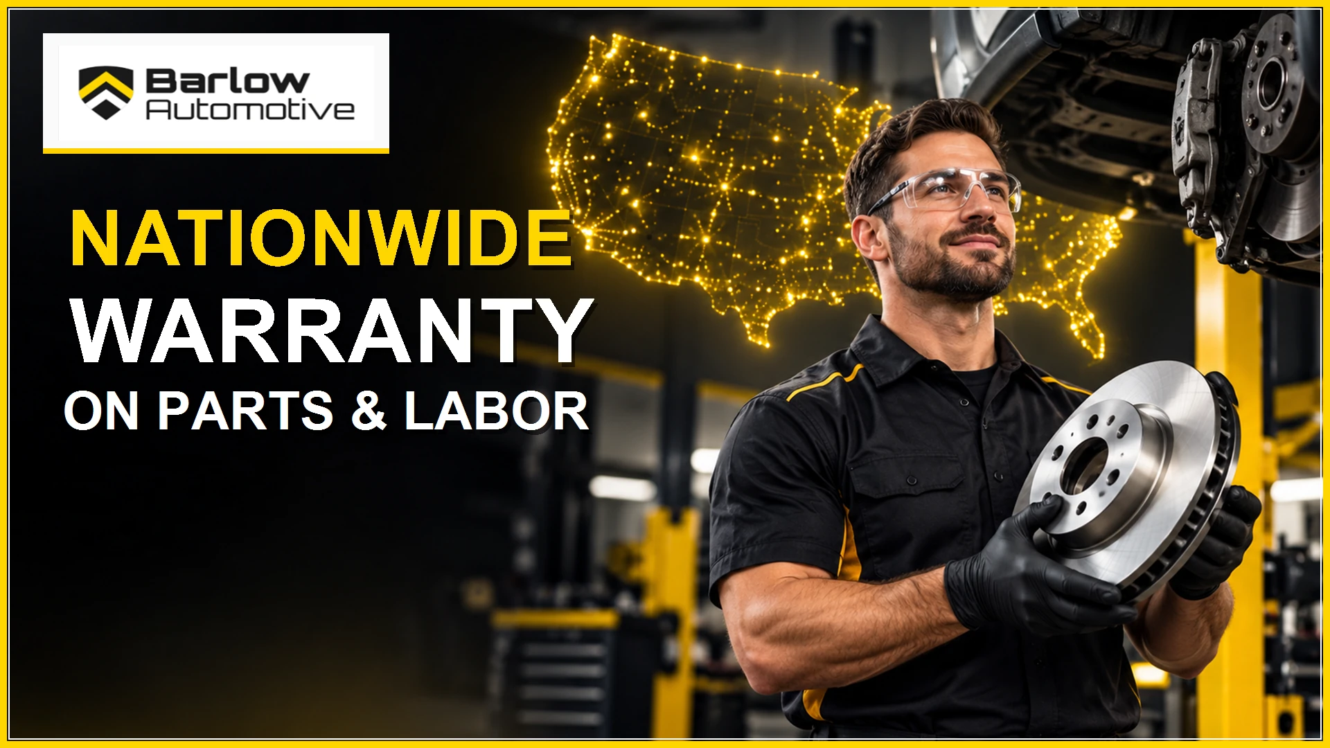 Barlow Automotive: nationwide warranty on parts and labor.